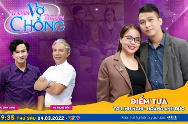 Thuận Vợ Thuận Chồng: Từng muốn li hôn vì chồng nói quá nhiều trong lúc vợ nổi nóng